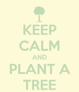 keep-calm-and-plant-a-tree-15